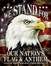 We Stand For Our Nations Flag & Anthem Signs